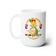 Load image into Gallery viewer, White Ceramic Mug 15oz - Army - Vietnam Combat Vet w 2nd Bn 94th FA - I Field Force