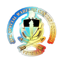 Load image into Gallery viewer, Holographic Die-cut Stickers - SOF - JFK Special Warfare Center - School Veteran wo BackGrnd