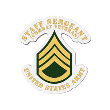 Load image into Gallery viewer, Die-Cut Magnets -SSI -Army - Staff Sergeant - SSG - Combat Veteran - Flat X 300