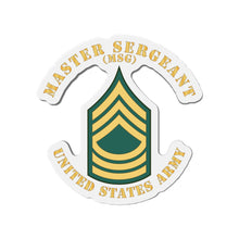 Load image into Gallery viewer, Die-Cut Magnets -SSI -Army - Master Sergeant - MSG - Flat X 300