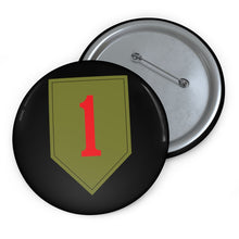 Load image into Gallery viewer, Custom Pin Buttons - SSI - 1st Infantry Division wo Txt X 300