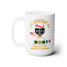 Load image into Gallery viewer, White Ceramic Mug 15oz - Army - Faithful Patriot - 1st Engineer Bn - Protecting Boder w AFSM SVC
