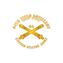 Load image into Gallery viewer, Kiss-Cut Vinyl Decals - Army - 94th Field Artillery Regiment - Deep Steel w Arty Branch