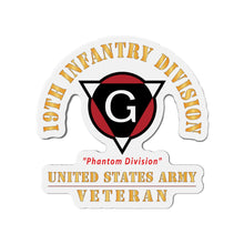Load image into Gallery viewer, Die-Cut Magnets - Army - SSI - 19th Infantry Division - Phantom Division - US Army Veteran X 300
