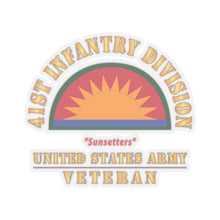 Load image into Gallery viewer, Kiss-Cut Stickers - Army - SSI - 41st Infantry Division - Sunsetters - US Army Veteran X 300