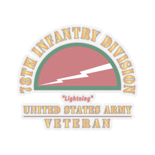 Load image into Gallery viewer, Kiss-Cut Stickers - Army - SSI - 78th Infantry Division - Lightning - US Army Veteran X 300