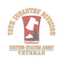 Load image into Gallery viewer, Kiss-Cut Stickers - Army - SSI - 70th Infantry Division - Trailblazers - US Army Veteran X 300