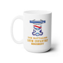 Load image into Gallery viewer, White Ceramic Mug 15oz - Army - 2nd Bn 18th Inf w DUI - CIB