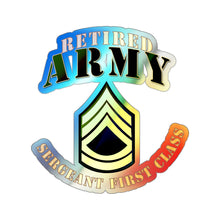 Load image into Gallery viewer, Holographic Die-cut Stickers - Army - ARMY - SFC - Retired