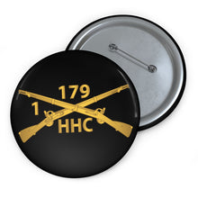 Load image into Gallery viewer, Custom Pin Buttons - HQ Company, 1st Battalion, 179th Infantry Regiment - Inf Branch wo Txt X 300