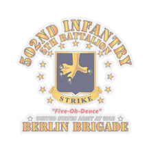 Load image into Gallery viewer, Kiss-Cut Stickers - Army - 5th Battalion 502nd Infantry - Berlin Brigade X 300