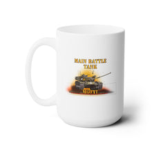 Load image into Gallery viewer, White Ceramic Mug 15oz - Army - Main Battle Tank - M60A1 w Fire- Right Face X 300