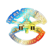 Load image into Gallery viewer, Holographic Die-cut Stickers - 1st Bn 67th Armor - Armor Branch