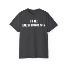 Load image into Gallery viewer, Unisex Ultra Cotton Tee - THE BEGINNING