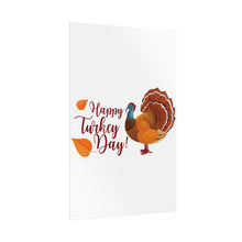 Load image into Gallery viewer, Rolled Poster - Happy Turkey Day - Thanksgiving