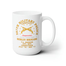Load image into Gallery viewer, White Ceramic Mug 15oz - 287th Military Police Company - Berlin Brigade - TL Booker X 300