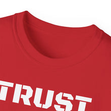 Load image into Gallery viewer, Unisex Ultra Cotton Tee - TRUST