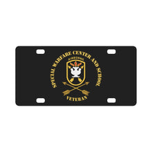 Load image into Gallery viewer, SOF - JFK Special Warfare Center - School SSI w Branch - Veteran wo Backgrnd Classic License Plate