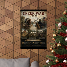 Load image into Gallery viewer, Creek War (1836) Tribute Matte Poster - "A Struggle for Land, Sovereignty and Survival on the Southeastern Frontier"