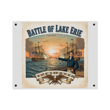 Load image into Gallery viewer, Acrylic Wall Art Panel - During the War of 1812, Commandant Perry’s American freshwater fleet takes on the Royal Navy in the Battle of Lake Erie