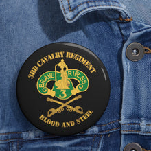 Load image into Gallery viewer, Custom Pin Buttons - 3rd Cavalry Regiment DUI - Blood and Steel X 300