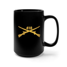 Load image into Gallery viewer, Black Mug 15oz - Army - 418th Infantry Regiment Branch wo Txt