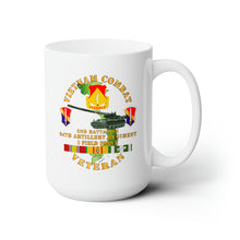 Load image into Gallery viewer, White Ceramic Mug 15oz - Army - Vietnam Combat Vet - 2nd Bn 94th Artillery - I Field Force w M107