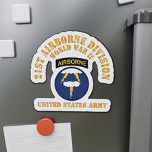 Load image into Gallery viewer, Die-Cut Magnets - Army - SSI - 21st Airborne Infantry Division - WWII - US Army X 300