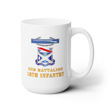 Load image into Gallery viewer, White Ceramic Mug 15oz - Army - 2nd Bn 18th Inf w DUI - CIB - V1