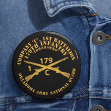 Load image into Gallery viewer, Custom Pin Buttons - Company C, 1st Bn, 179th Infantry - OKARNG - Inf Branch X 300