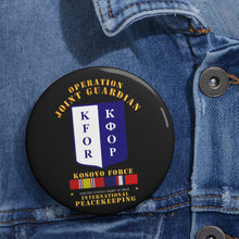 Load image into Gallery viewer, Custom Pin Buttons - US Army Peace Keeping - Operation Joint Guardian w Kosovo SVC