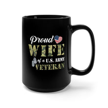 Load image into Gallery viewer, Black Mug 15oz - Proud Wife of a US ARMY VETERAN wo Background X 300