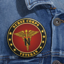 Load image into Gallery viewer, Custom Pin Buttons - Nurse Corps Veteran