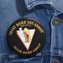 Load image into Gallery viewer, Custom Pin Buttons - AAC - 781st Bomb Squadron - 465th BG - WWII X 300