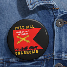 Load image into Gallery viewer, Custom Pin Buttons - Fort SIll, Home of Artillery Guidon w Cassion - Black X 300
