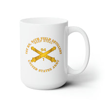 Load image into Gallery viewer, White Ceramic Mug 15oz - Army - 1st Bn, 94th Field Artillery Regiment - Deep Steel w Arty Branch