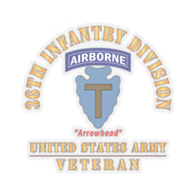 Load image into Gallery viewer, Kiss - Cut Stickers - Army - SSI - 36th Infantry Division Airborne - Arrowhead - US Army Veteran X 300