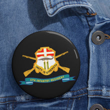 Load image into Gallery viewer, Custom Pin Buttons - 6th Infantry Regiment - DUI w Br - Ribbon X 300