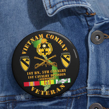 Load image into Gallery viewer, Custom Pin Buttons - Vietnam Combat Cavalry Veteran w 1st Bn 5th Cav DUI - 1st Cav Div