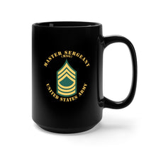 Load image into Gallery viewer, Black Mug 15oz - Army - Master Sergeant - MSG - Flat