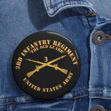 Load image into Gallery viewer, Custom Pin Buttons - 3rd Infantry Regiment - The Old Guard - Infantry Br