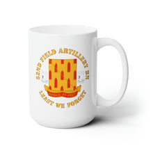 Load image into Gallery viewer, White Ceramic Mug 15oz - Army - 52nd Field Artillery Battalion - Least We Forget