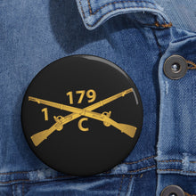 Load image into Gallery viewer, Custom Pin Buttons - Charlie Company, 1st Battalion, 179th Infantry Regiment - Inf Branch wo Txt X 300