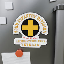 Load image into Gallery viewer, Die-Cut Magnets - Army - SSI - 33rd Infantry Division - Prairie Division - US Army Veteran X 300