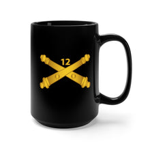 Load image into Gallery viewer, Black Mug 15oz - Army - 12th Field Artillery Regt - Artillery Br wo Txt