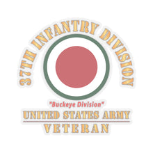 Load image into Gallery viewer, Kiss - Cut Stickers - Army - SSI - 37th Infantry Division - Buckeye Division - US Army Veteran X 300