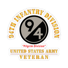 Load image into Gallery viewer, Kiss-Cut Stickers - Army - SSI - 94th Infantry Division - Pilgrim Division - US Army Veteran X 300