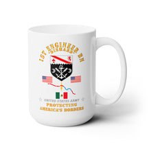 Load image into Gallery viewer, White Ceramic Mug 15oz - Army - Faithful Patriot - 1st Engineer Bn - Protecting Boder w AFSM SVC - V1