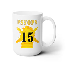 Load image into Gallery viewer, White Ceramic Mug 15oz - Army - PSYOPS w Branch Insignia - 15th Battalion Numeral - Line X 300