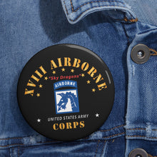 Load image into Gallery viewer, Custom Pin Buttons - XVIII Airborne Corps - Sky Dragons X 300